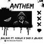 Anthem (feat. Kodjo, Shi5 & JBlack) [Explicit]