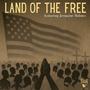Land of the Free (feat. Jermaine Holmes) [Explicit]