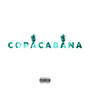 COPACABANA (Explicit)