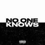 No one Knows (Explicit)