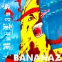 BANANAZ (Explicit)