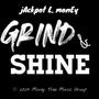 Grind & Shine