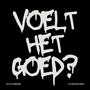 Voelt Het Goed (Explicit)