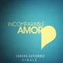 Incomparable Amor