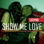 Show Me Love