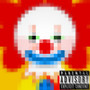 Circus Cløwnz (Explicit)