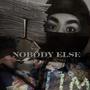 Nobody Else (Explicit)
