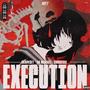 EXECUTION (feat. DA MENACE) [Explicit]