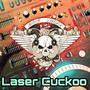 Laser Cuckoo