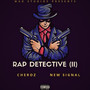 Rap Detective (II) [Explicit]