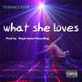 What She Loves (Explicit)