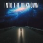 Into the Unknown