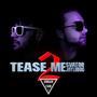 Tease me 2 (feat. Svator) [Explicit]