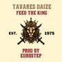 FEED THE KING (Explicit)