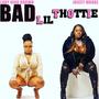 BAD LIL THOTTIE (Explicit)