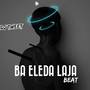 Ba Eleda Laja Beat