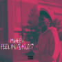 FEELINGS HURT (Explicit)