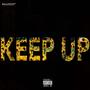 KEEP UP (Explicit)