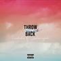 Throwback (feat. Bangout) [Explicit]