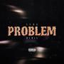 Problem (Remix) [Explicit]