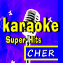 Super Karaoke Hits Cher