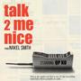 TALK 2 ME NICE (feat. Na-kel Smith)