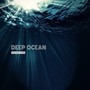 Deep Ocean