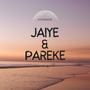 JAIYE & PAREKE