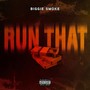 Run That (Explicit)