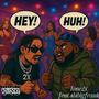 HEY!HUH! (feat. 414bigfrank) [Explicit]