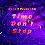 Time Don't Stop