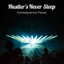 Hustler's Never Sleep (Explicit)