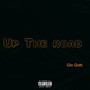 Up the Road (Explicit)