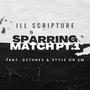 Sparring Match, Pt. 1 (feat. Dzthre3 & StyleOnEmm) [Explicit]