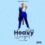 Heavy Weight (Explicit)