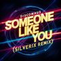 Someone Like You (Silverix Remix)