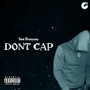 Dont Cap (Explicit)