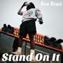 Stand On It (Explicit)