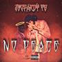 No Peace (Explicit)