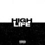 High Life (Explicit)