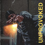 Unprovoked (Explicit)