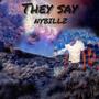 They Say (Explicit)