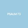 Psalm 73