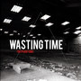 Wasting Time