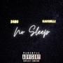 No Sleep (feat. Kaosbilli) [Explicit]