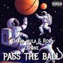 Pass The Ball (feat. Rob Capone) [Bic Fizzel Tunnel Vision Remix] [Explicit]