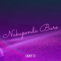 Nakupenda Bure (Explicit)