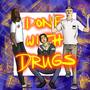 Done With Drugs (Explicit)