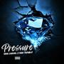 Pressure (feat. Nina Chanel & Kiddtrouble ) [Explicit]