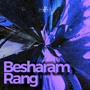 Besharam Rang (Remix)